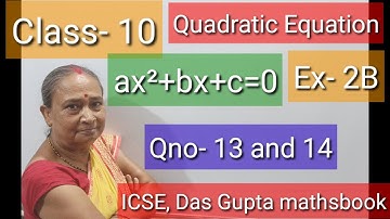 #Quadratic equation# class-10,ICSE Das Gupta maths book,exercise- 2B,Q.no-13 and 14.