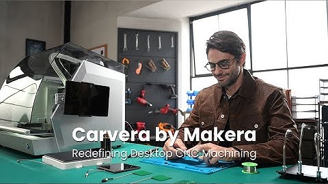Why Choose Carvera by Makera?