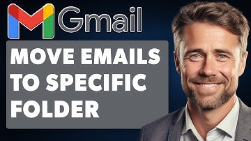How to Automatically Move Emails to Specific Folder in Gmail (Full 2025 Guide)