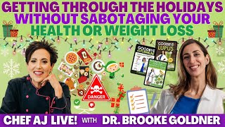 Getting Through The Holidays Without Sabotaging Your Health Or Weight Loss with Dr. Brooke Goldner