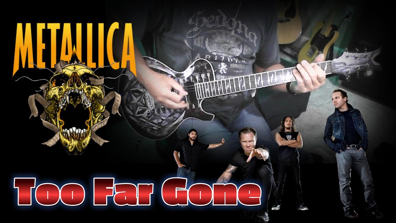 Metallica Too Far Gone rhythm Guitar Cover YouTube Metallica Too Far Gone rhythm Guitar Cover YouTube