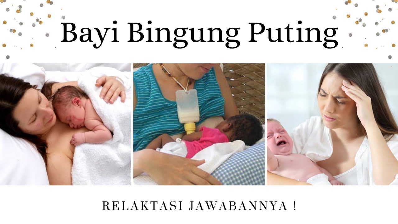 Relaktasi bayi bingung puting