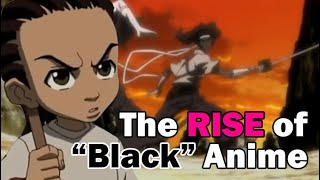 The Evolution of Black Anime | African American Animation | Best Black Anime Over the Years