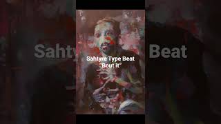 Sahtyre Type Beat “Bout it”