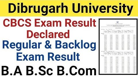 Dibrugarh University B.A B.Sc B.Com CBCS Exam Result Declared || B.A B.Sc B.Com Result
