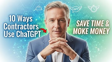 10 Ways Contractors Use ChatGPT to Save Time, Boost Productivity & Make More Money.