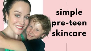 My 11 year old son’s pre-teen skincare routine