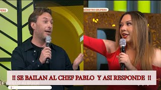 ! SE BAILAN AL CHEF PABLO Y ASI RESPONDE  !  DESCALIFICANDO  A NADIA  !!