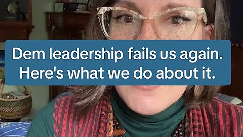 Dem leadership fails us again. Here's what we do about it.
