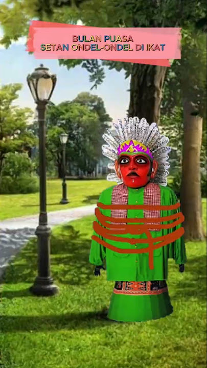 FASTING MONTH, THE ONDEL-ONDEL DEVIL IS TIED UP #shorts NAYA NAJWA CHANNEL