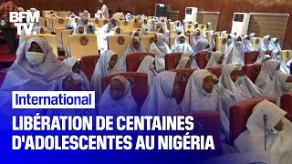 279 adolescentes libérées au Nigéria