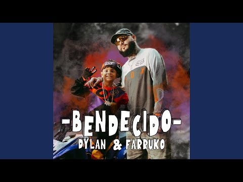 Dylan & Farruko - Bendecido
