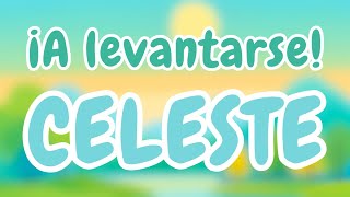 ¡CELESTE, A LEVANTARSE! ☀️ CANCIÓN DE BUENOS DÍAS 🎵| CANCIONES infantiles personalizadas