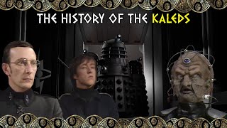 The History Of: The Kaleds