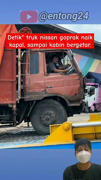 truk goprak kabin bergetar saat naik kapal #shorts #driverkeren #truk #viralvideo