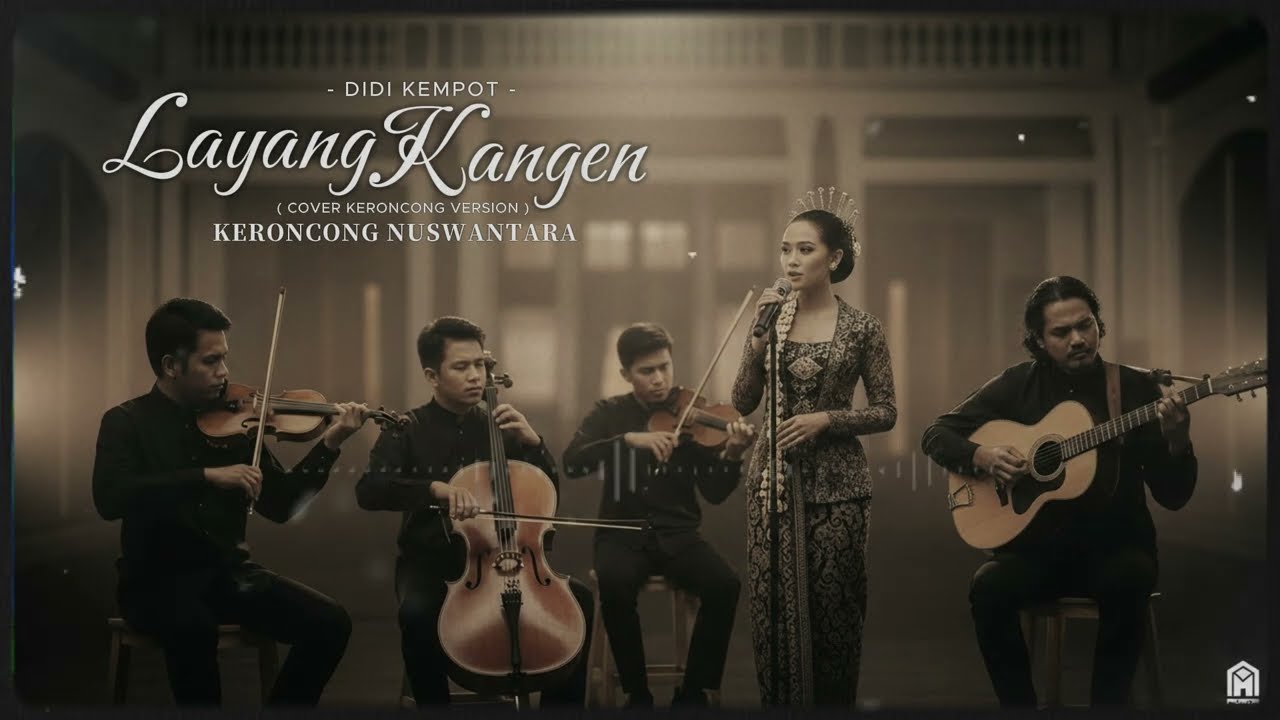 NOSTALGIA.!!! LAYANG KANGEN ( Cover Keroncong Jazz) – Didi Kempot
