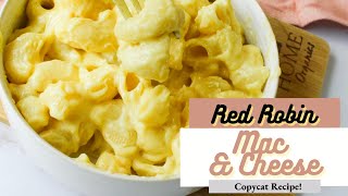 Mac and Cheese Recipe (Red Robin Copycat)