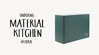 Unboxing Material Kitchen