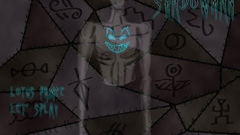 Shadow Man - Part 27 (FINAL): Lotus Prince Let