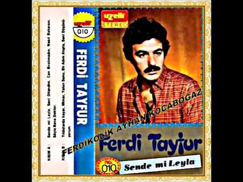 Ferdi Tayfur Sende Mi Leyla Full Albüm Şarkıları