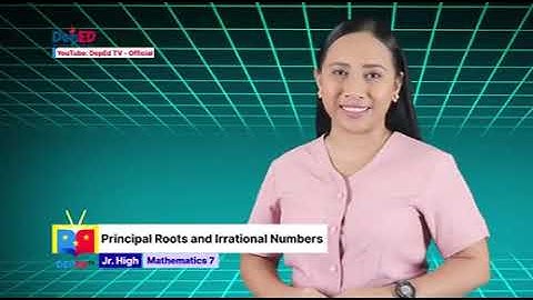 Grade 7 Math Q1 Ep 11 Principal Roots and Irrational Numbers