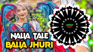 Nalia Tale Balia Jhuri(UT MIX)dj Robin X Dj Sunil