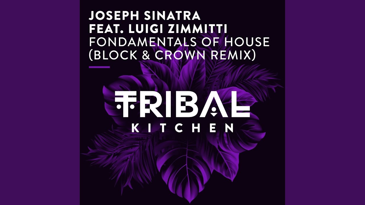 Fondamentals of House (Block & Crown Extended Remix)