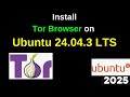 ⚡ “How to Download &amp; Install Tor Browser on Ubuntu 24.04.3 LTS (Easy Tutorial)”