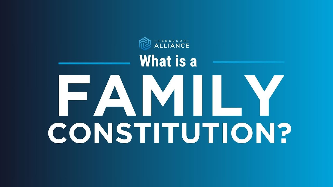 What is a Family Constitution?