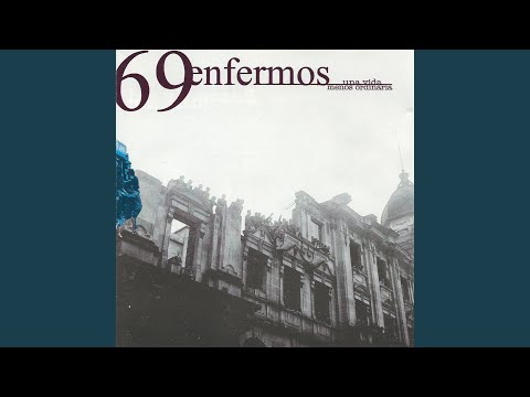 69 Enfermos — Malas Compañías
