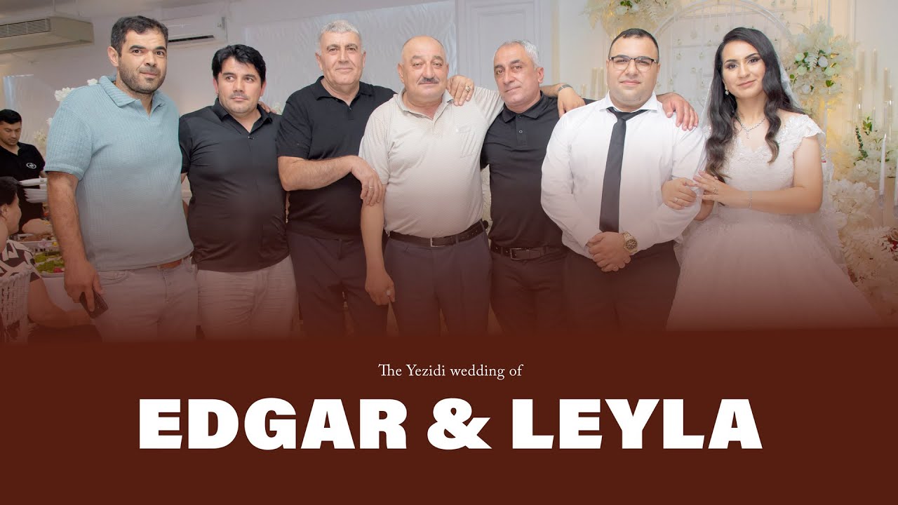 Edgar & Leyla // Dawata Ezdia 2025 //Езидская свадьба PART 2