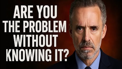 How to Know If You’re Being Selfish | Jordan Peterson on Mastering Self-Awareness
