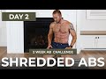Day 2: 8 Min SHREDDED ABS Workout | Sculpted: 2 Week Ab Challenge