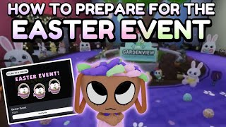 🐣HOW YOU *yes you* CAN PREPARE FOR THE EASTER EVENT EASILY! - Guide #2 - [☔️] #RainyMellie 