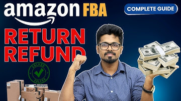 Amazon FBA Returns and Refunds: Policy, Check, and Prevention Strategies