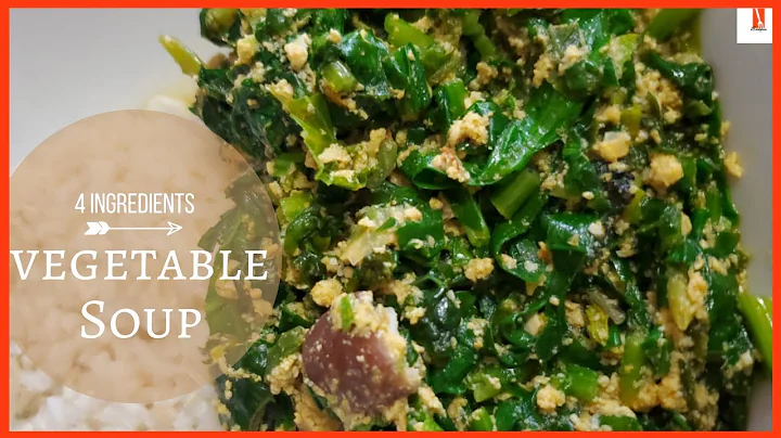 VEGETABLE/ EGUSI SOUP | 4 Ingredients | Healthy