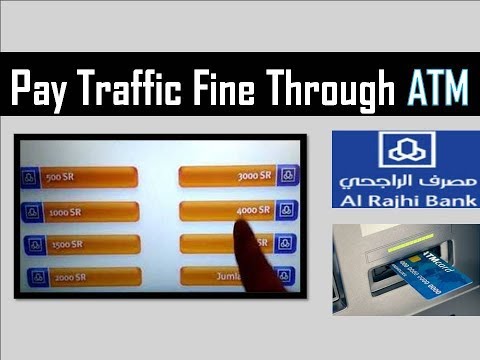 How to pay Traffic Violation Fine in Saudi Arabia Through Al Rajhi ATM