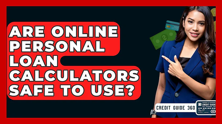 Are Online Personal Loan Calculators Safe To Use? - CreditGuide360.com