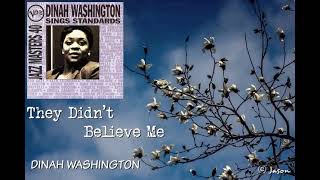 Watch Dinah Washington They Didnt Believe Me video