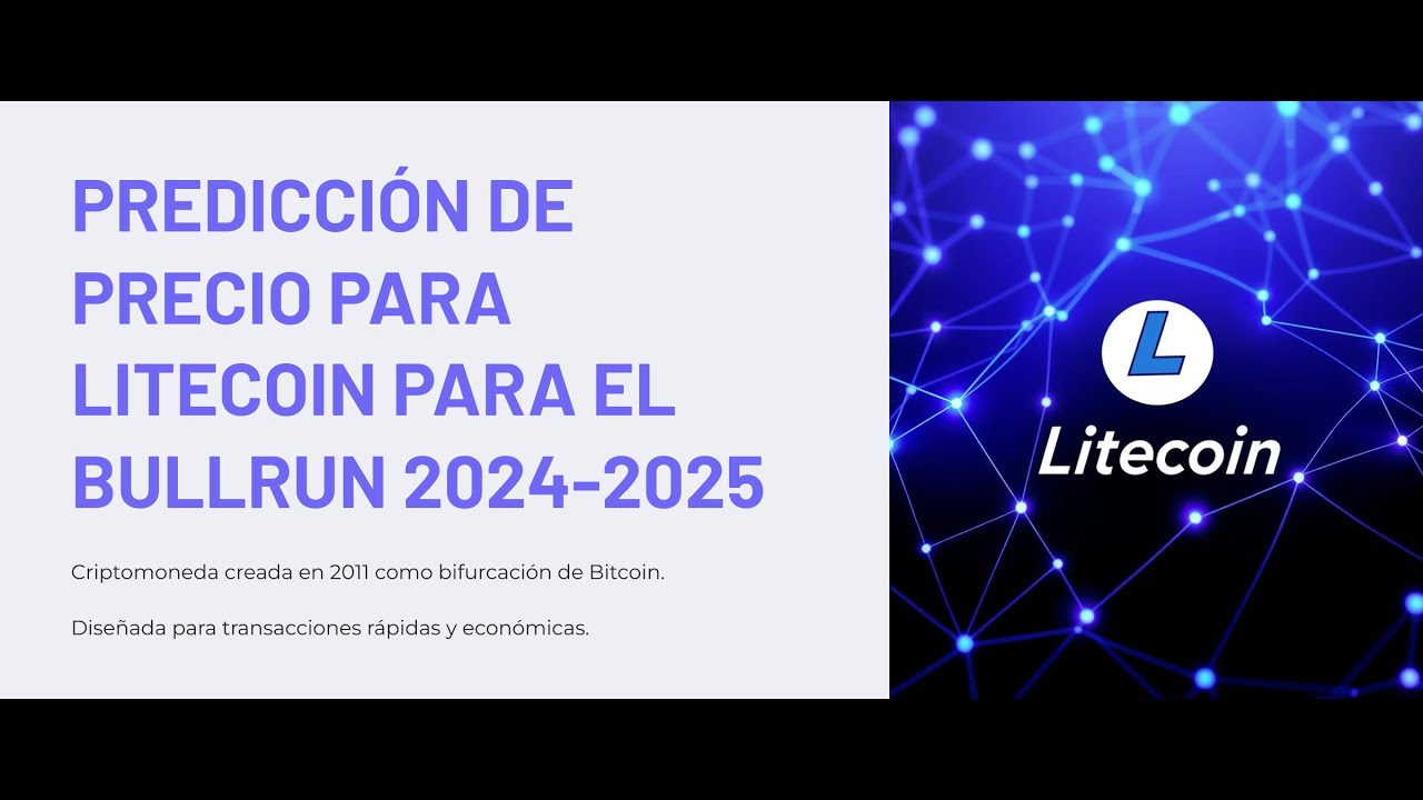 Predicción de Precio de Litecoin para el Bull Run 2024-2025 | Análisis  Completo