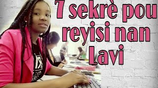 7 Sekrè pou reyisi nan lavi.  ( 7 segredos para ter sucesso na vida)