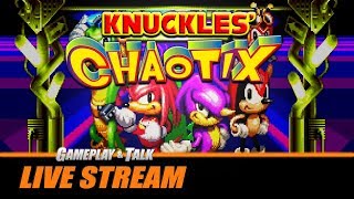 Knuckles Chaotix - Full Playthrough (Sega 32X) | Gameplay and Talk Live Stream #224