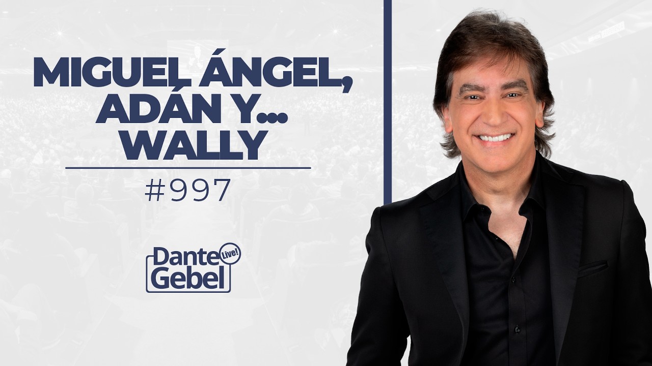 Dante Gebel #997 | Miguel Ángel, Adán y... Wally