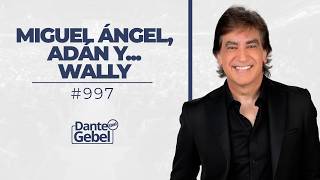 Dante Gebel #997 | Miguel Ángel, Adán y... Wally
