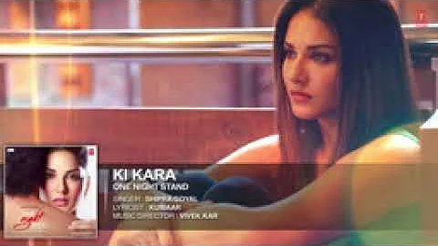 KI KARA Full Song   ONE NIGHT STAND   Sunny Leone, Tanuj Virwani   Shipra Goyal   YouTube 2