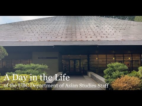 A Day in the Life of the UBC Department of Asian Studies Staff