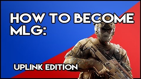 How To Be MLG : COD AW Uplink