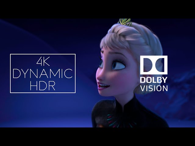 Frozen - Let It Go | 4K Dynamic HDR Dolby Vision class=