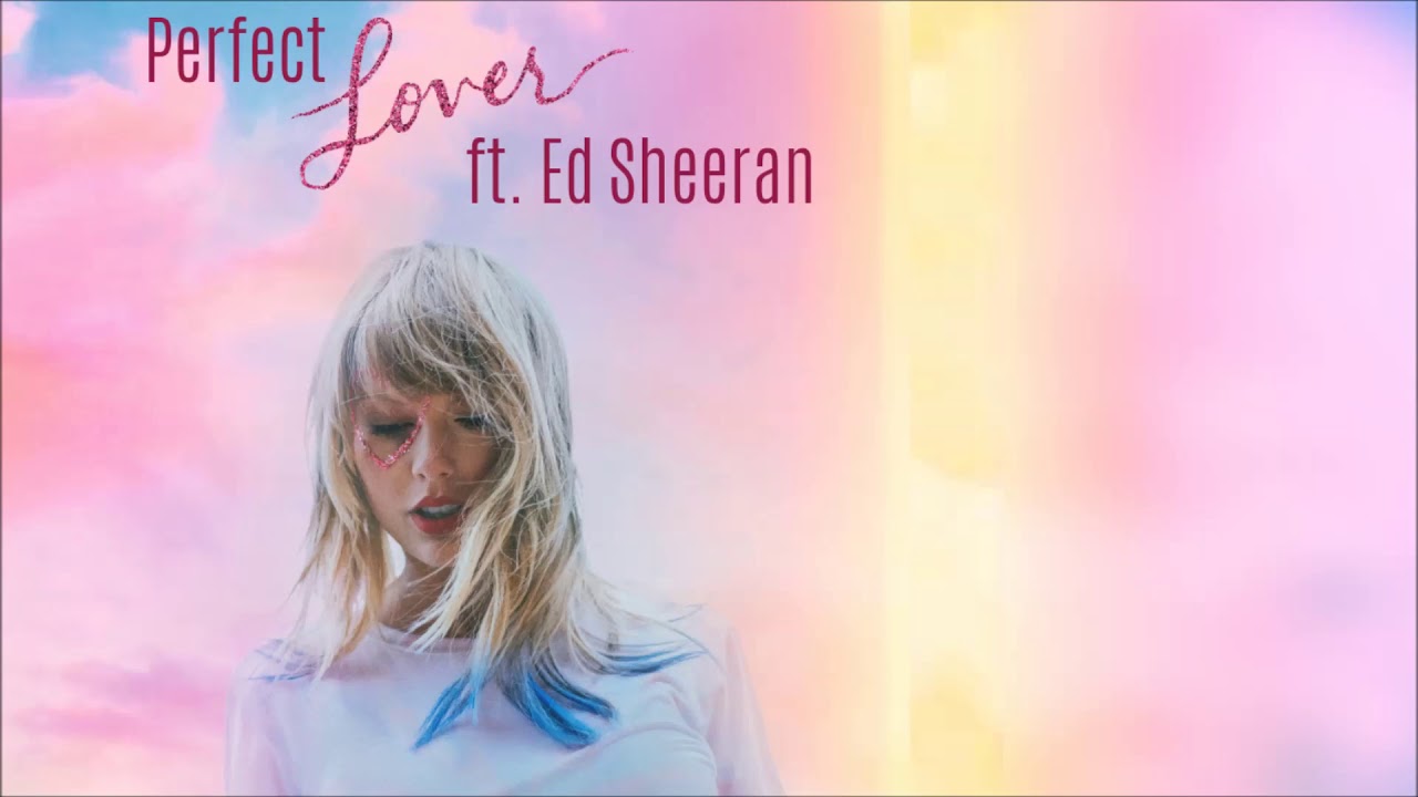 Taylor Swift Perfect Lover Ft Ed Sheeran Official Audio