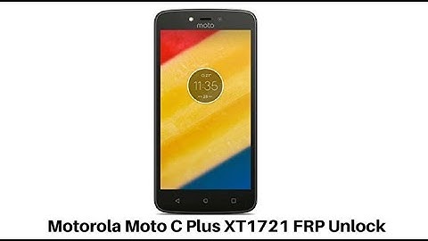 How to Bypass Frp Motorola Moto C Plus XT1721 2018
